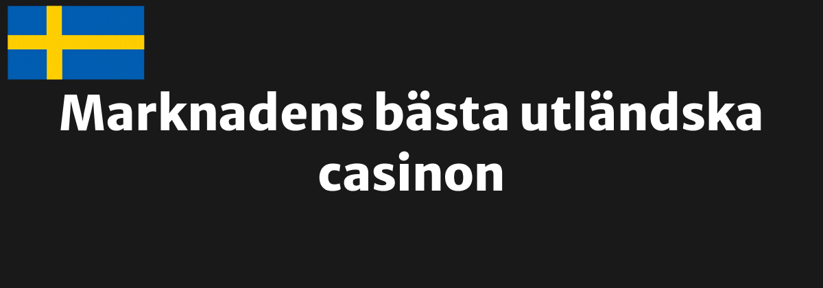 bÀsta utlÀndska casino